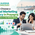 How to choose digital marketing agency in Prayagraj – 12 questions to ask before hiring