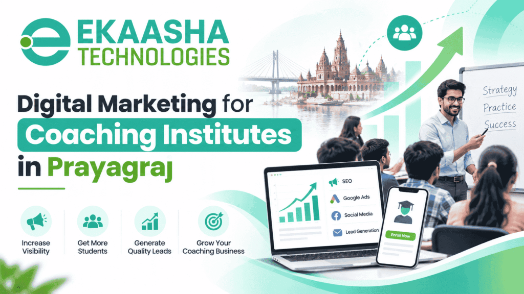 Digital marketing for coaching institutes in Prayagraj by Ekaasha Technologies