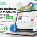 Google Business Profile mistakes that hurt local SEO rankings in 2026 – Ekaasha Technologies